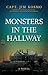 Monsters in the Hallway