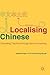 Localising Chinese: Educating Teachers through Service-Learning (Palgrave Studies in Teaching and Learning Chinese)