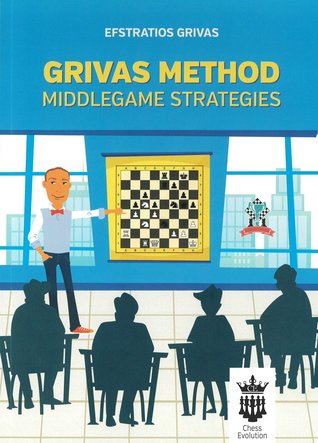 Grivas Method - Middlegame Strategies