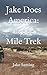 Jake Does America by Jake Sansing Jake Does America by Jake Sansing