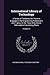 International Library of Technology: A Series of Textbooks for Persons Engaged in the Engineering Professions and Trades, Or for Those Who Desire Information Concerning Them; Volume 23