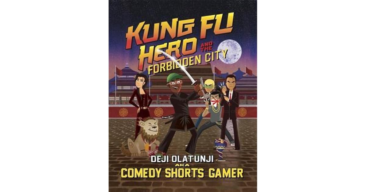 Kung Fu Hero and The Forbidden City: A ComedyShortsGamer ...