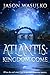 Atlantis: Kingdom Come