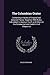 The Columbian Orator: Containing a Variety of Original and Selected Pieces; Together With Rules, Calculated to Improve Youth and Others in the Ornamental and Useful Art of Eloquence