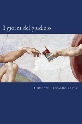 I giorni del giudizio: Storie di agnelli e di capretti (Italian Edition)