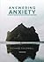 Answering Anxiety by Richard Caldwell
