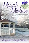 Magical Mistletoe (Shady Rivers) Magical Mistletoe (Shady Rivers)