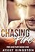 Chasing Fire (Fire and Fury...