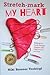 Stretch-Mark My Heart by Niki Breeser Tschirgi