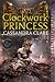 Clockwork Princess (The Infernal Devices, #3)