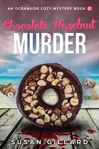 Chocolate Hazelnut & Murder (Oceanside Cozy #27)
