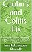 Crohn's and Colitis Fix: 10 Week Plan For Reversing IBD Symptoms and Getting Rid of Fatigue
