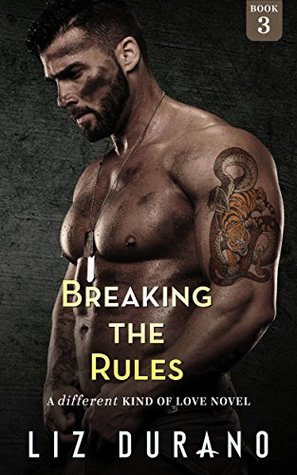 Breaking the Rules (A Different Kind of Love, #3)