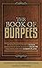THE BOOK OF BURPEES: Be Your Client's Favorite Fitness Trainer with These 100 Burpee Exercise Variations for your Lesson Plans!