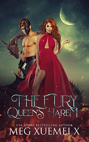 The Fury Queen’s Harem (The Cursed Dragon Queen and Her Mates, #1)