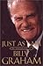 Just As I Am by Billy Graham