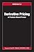 Derivative Pricing: A Problem-Based Primer (Chapman and Hall/CRC Financial Mathematics Series)