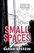 Small Spaces