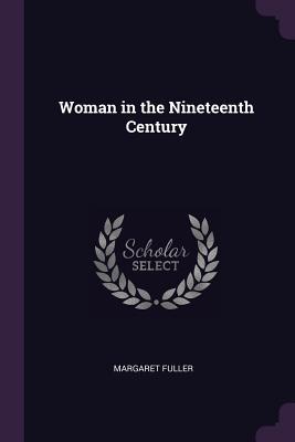 Woman in the Nineteenth Century