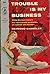 Trouble Is My Business by Raymond Chandler