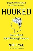 Hooked: How to Build Habit-Forming Products