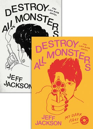 Destroy All Monsters: The Last Rock Novel (Paperback)