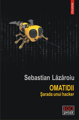Omatidii: șarada unui hacker