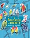 A Pandemonium of Parrots and Other Animals by Kate   Baker