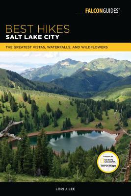 Best Hikes Salt Lake City (Best Hikes Near Series)
