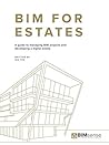 BIM for Estates: ...