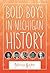 Bold Boys in Michigan Histo...