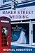 A Baker Street Wedding (Baker Street Letters, #6)