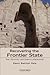 RECOVERING THE FRONTIER STATE by Rasul Bakhsh Rais