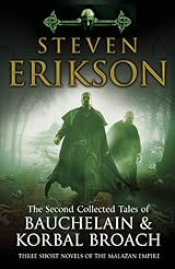 The Second Collected Tales of Bauchelain & Korbal Broach (The Tales of Bauchelain and Korbal Broach, #4-6)