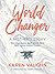 World Changer: A Mother's Story