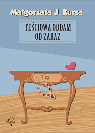 Teściową oddam od zaraz (Paperback)