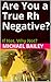 Are You a True Rh Negative? by Michael  Bailey