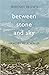 Between Stone and Sky: Memo...