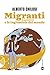 Migranti: Migrazioni e le i...