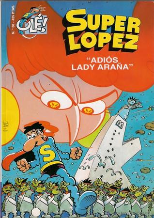 Adiós Lady Araña (Superlópez #36)