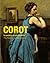 Corot by Sébastien Allard Corot by Sébastien Allard