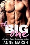The Big One by Anne Marsh