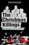 The Christmas Killings: 40 Hours to Justice:Black and White