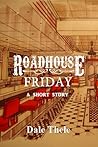 Roadhouse Friday