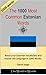The 1000 most Common Estonian Words by David Serge