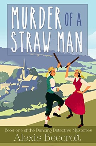 Murder of a Straw Man (The Dancing Detective, #1)
