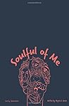Soulful Of Me: A ...