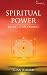 Spiritual Power: Being & Becoming
