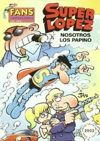 Nosotros Los Papino (Superlópez #39)