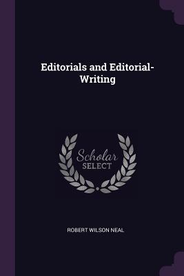 Editorials and Editorial-Writing (Paperback)